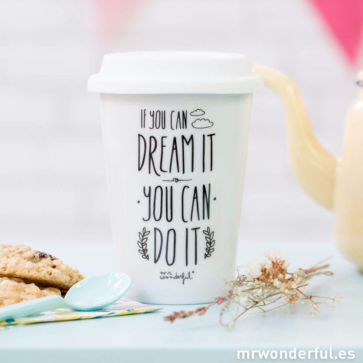 Taza take away Mr.Wonderful If you can dream it you can do it